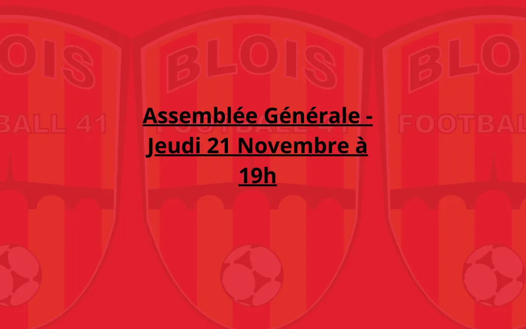 Assemblée Générale – Jeudi 21 Novembre à 19h